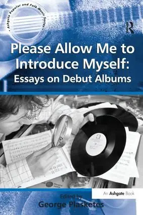 Trygg betalning Please Allow Me to Introduce Myself: Essays on Debut Albums | 1:a upplagan