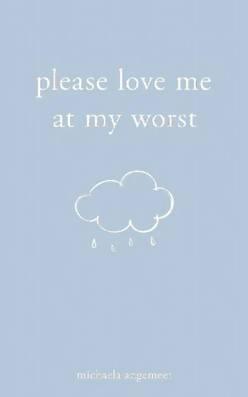 Utförsäljning Please Love Me at My Worst | 0:e upplagan