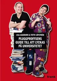 Populärt val Pluggproffsens guide till att lyckas på universitetet | 1:a upplagan
