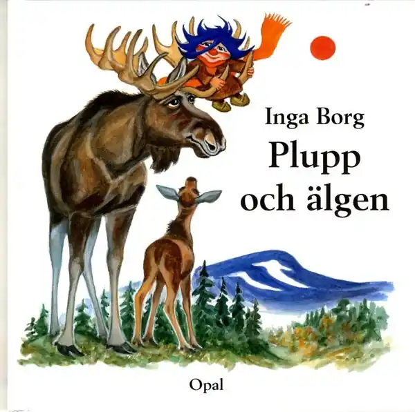 Plupp och älgen | 1:a upplagan Snabb leverans