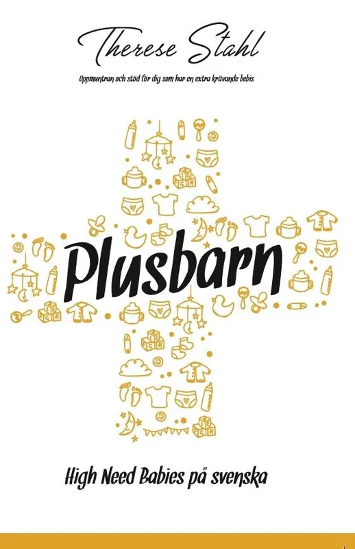 Rabatter Plusbarn - High Need Babies på svenska | 0:e upplagan