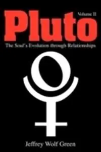 Pluto:the Soul's Evolution Through Relationships | 2:a upplagan Utförsäljning