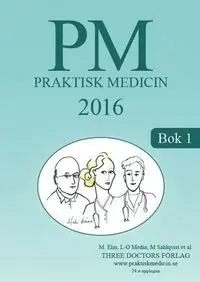 PM Praktisk Medicin 2016 - Bok 1 | 0:e upplagan Sänkt pris