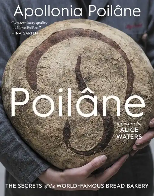 Poilane: The Secrets of the World-Famous Bread Bakery | 0:e upplagan Säker betalning