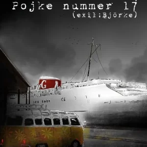 Pojke nummer 17 : (En omarbetad version av Exil Björke) | 1:a upplagan Erbjudande