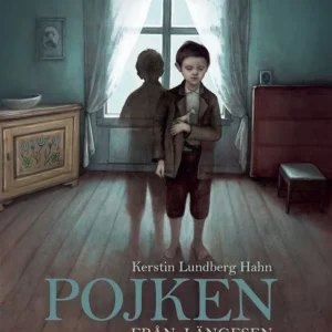 Pojken från längesen | 2:a upplagan Beställ idag