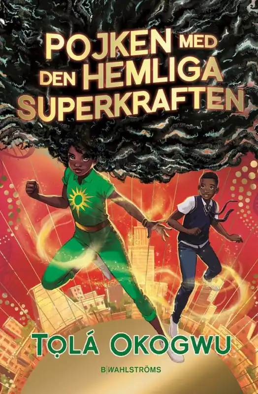 Pojken med den hemliga superkraften | 1:a upplagan Handla nu