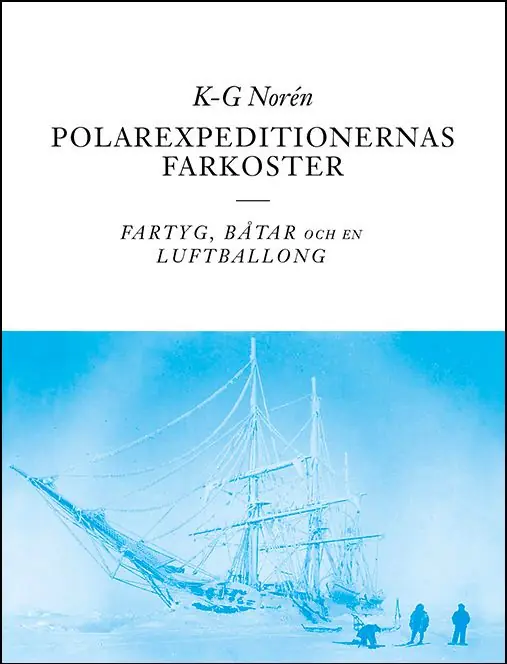 Endast denna vecka Polarexpeditionernas farkoster - fartyg, båtar och en luftballong | 1:a upplagan