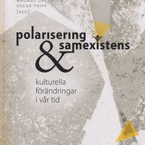 Polarisering och samexistens: kulturell förändring i vår tid | 1:a upplagan Snabb frakt