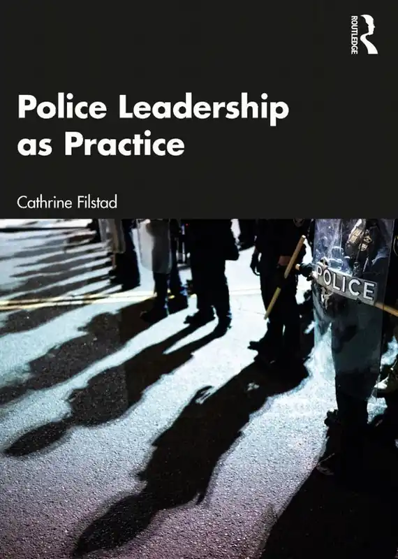 Police Leadership as Practice | 0:e upplagan Premium