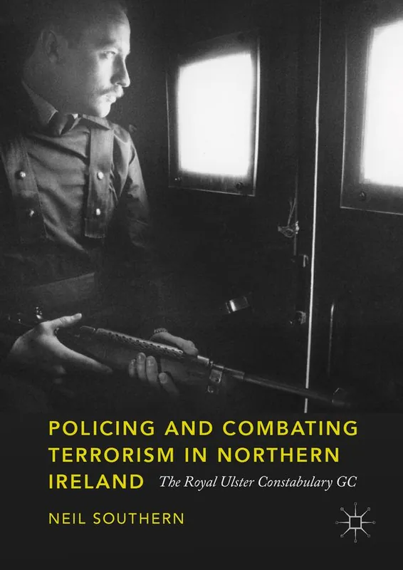 Policing and Combating Terrorism in Northern Ireland | 1:a upplagan Erbjudande