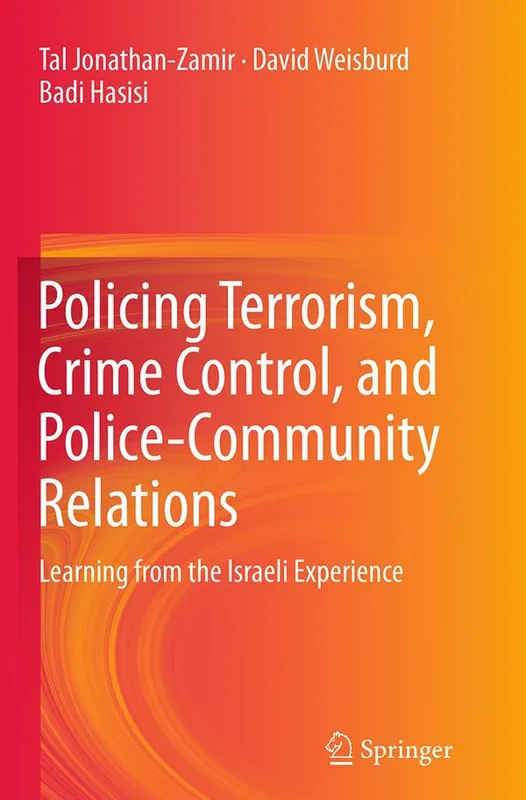 Sänkt pris Policing Terrorism, Crime Control, and Police-Community Relations | 1:a upplagan
