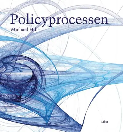 Policyprocessen | 1:a upplagan Endast denna vecka
