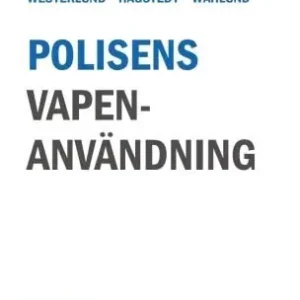 Begränsat erbjudande Polisens vapenanvändning | 3:e upplagan