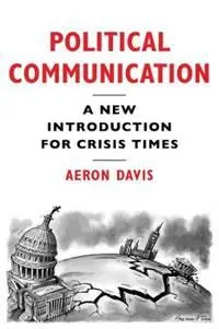 Erbjudande Political Communication, A New Introduction for Crisis Times | 0:e upplagan