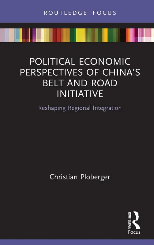 Political Economic Perspectives of China’s Belt and Road Initiative | 1:a upplagan Premium