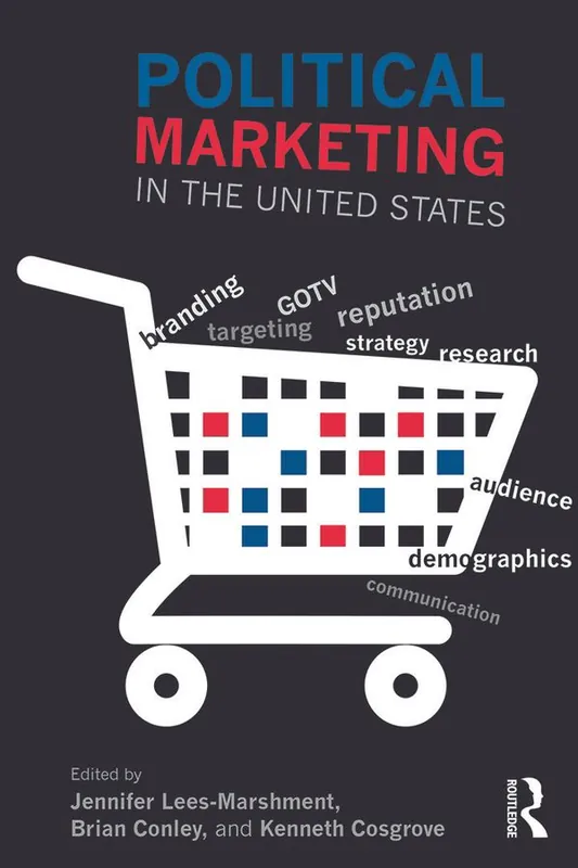 Begränsat erbjudande Political Marketing in the United States | 1:a upplagan