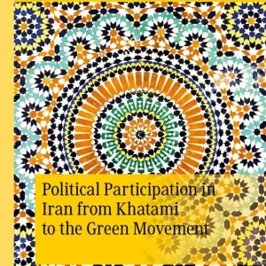 Bästa pris Political Participation in Iran from Khatami to the Green Movement | 1:a upplagan