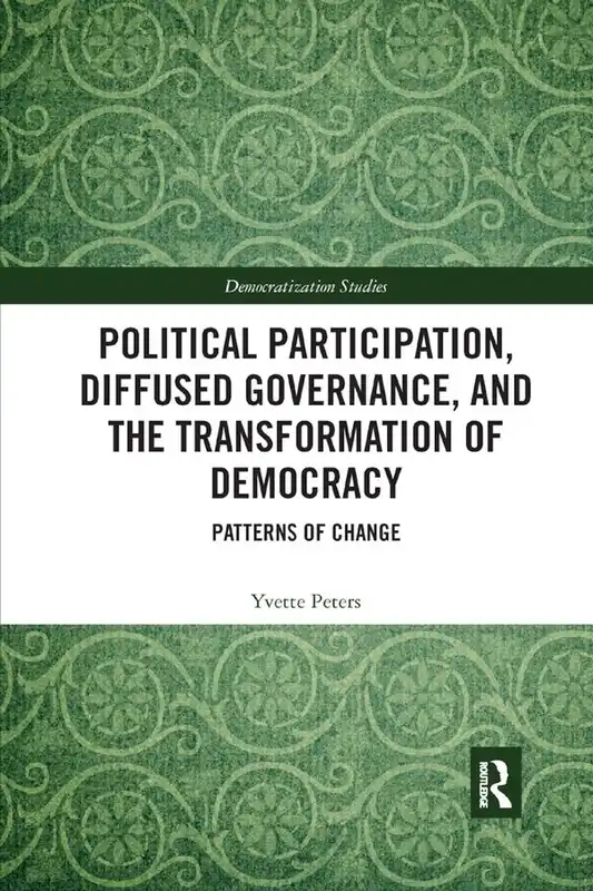Political Participation, Diffused Governance, and the Transformation of Democracy | 1:a upplagan Utförsäljning