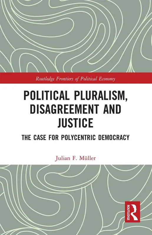 Fynd Political Pluralism, Disagreement and Justice | 1:a upplagan