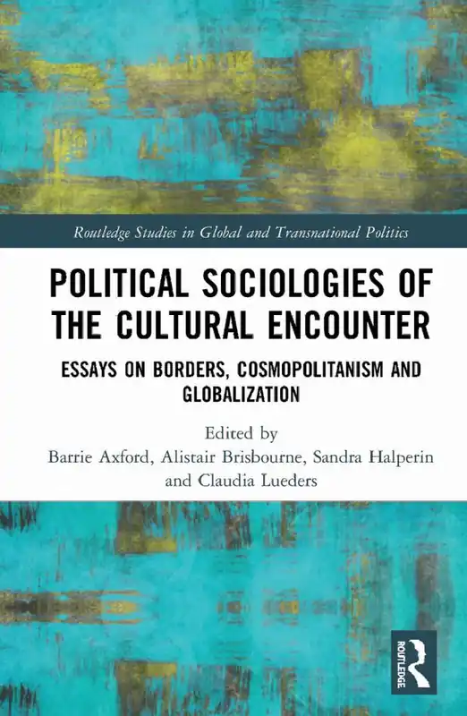 Handla nu Political Sociologies of the Cultural Encounter | 1:a upplagan