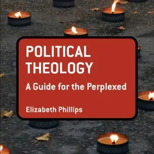 Political Theology: A Guide for the Perplexed | 0:e upplagan risnedsättning