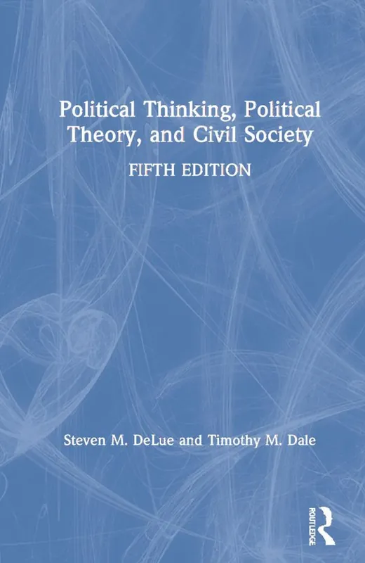 Political Thinking, Political Theory, and Civil Society | 5:e upplagan Beställ idag