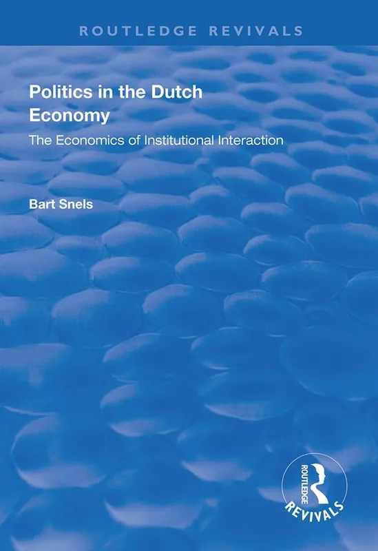 Beställ nu Politics in the Dutch Economy | 1:a upplagan