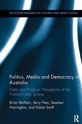 Endast idag Politics, Media and Democracy in Australia | 1:a upplagan