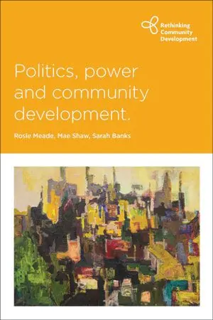 Kampanj Politics, power and community development | 0:e upplagan