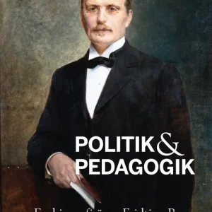 Politik & Pedagogik : en biografi över Fridtjuv Berg | 0:e upplagan Fynd