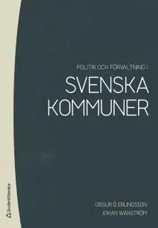 Sänkt pris Politik och förvaltning i svenska kommuner | 1:a upplagan