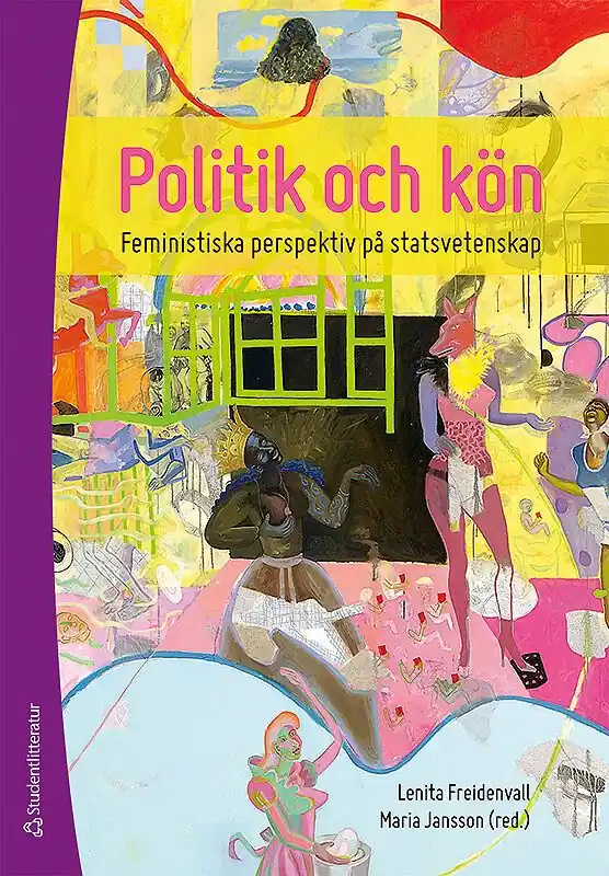 Politik och kön : feministiska perspektiv på statsvetenskap | 1:a upplagan I lager