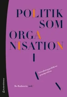 Bästa pris Politik som organisation - Förvaltningspolitikens grundproblem | 5:e upplagan