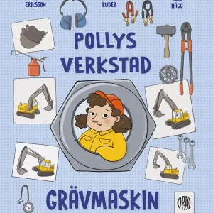 Pollys verkstad - Grävmaskin | 0:e upplagan Populär