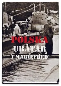 Billig Polska ubåtar i Mariefred : en nästan okänd episod från andra världskriget | 1:a upplagan
