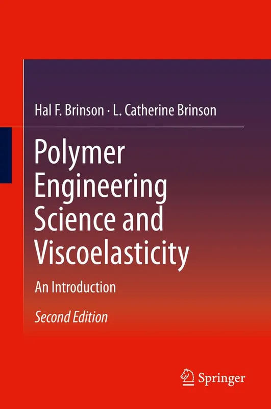 Polymer Engineering Science and Viscoelasticity | 2:a upplagan Nedsatt pris