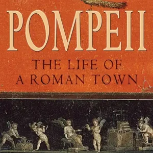 Lågt pris Pompeii : The life of a roman town | 1:a upplagan