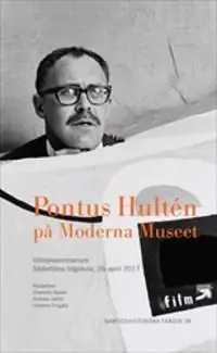risnedsättning Pontus Hultén på Moderna Museet : Vittnesseminarium Södertörns högskola, 26 april 2017 | 1:a upplagan