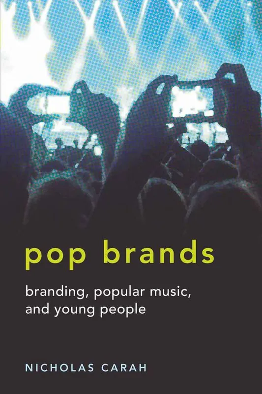 Pop brands - branding, popular music, and young people | 0:e upplagan Premium
