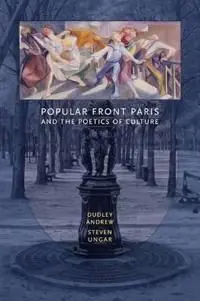 Popular Front Paris and the Poetics of Culture | 0:e upplagan Beställ nu