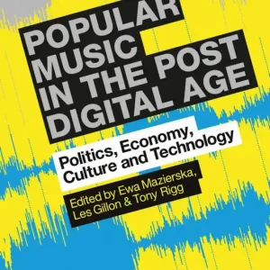 Popular Music in the Post-Digital Age | 0:e upplagan Billig