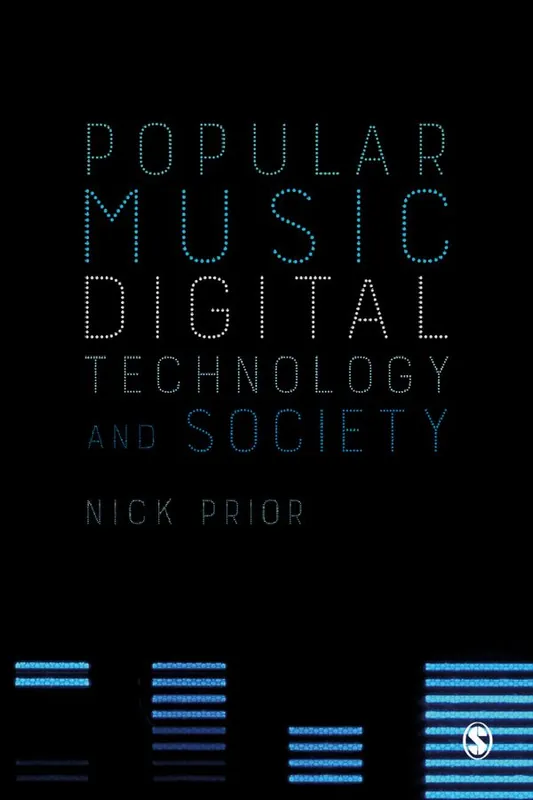 Popular Music, Digital Technology and Society | 1:a upplagan Outlet