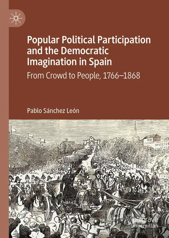 Begränsat antal Popular Political Participation and the Democratic Imagination in Spain | 1:a upplagan