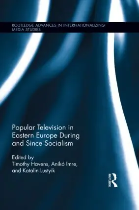 Handla nu Popular Television in Eastern Europe During and Since Socialism | 1:a upplagan