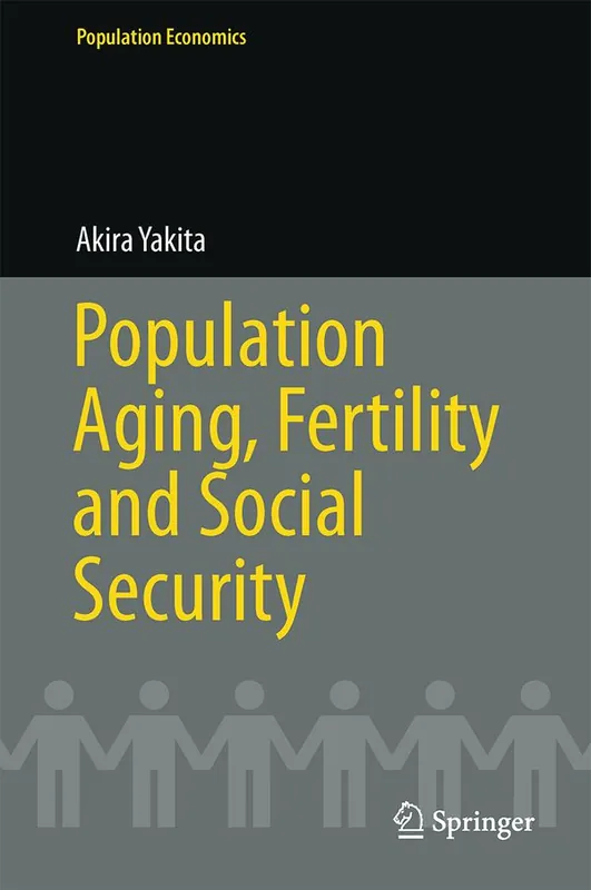 Population Aging, Fertility and Social Security | 1:a upplagan Begränsat antal