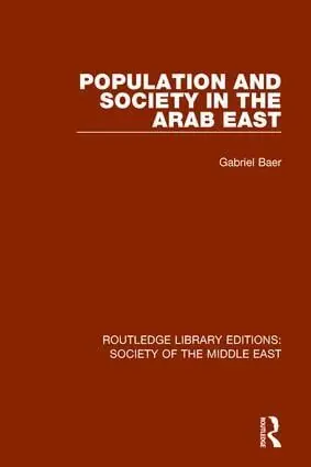 Endast idag Population and Society in the Arab East | 1:a upplagan