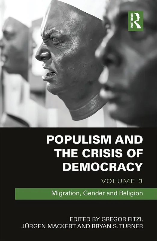 Populism and the Crisis of Democracy | 1:a upplagan Billig