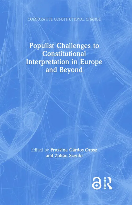 Lågt pris Populist Challenges to Constitutional Interpretation in Europe and Beyond | 1:a upplagan