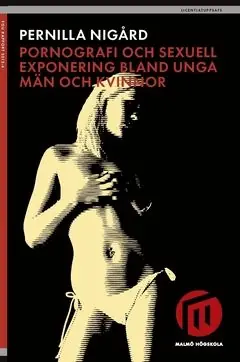 Trygg betalning Pornografi och sexuell exponering bland unga män och kvinnor | 1:a upplagan